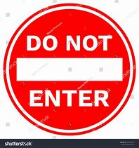 Image result for Do Not Enter Sign Red