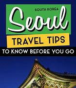 Image result for Korea Travel Tips