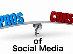 Image result for Social Media Pros and Cons