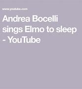 Image result for andrea bocelli elmo song