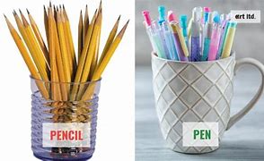 Image result for Pen vs Pencil