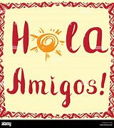 Image result for Hola Amigos Cute Pic