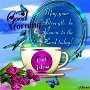 Image result for Good Morning God Bless You