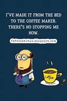 Image result for Funny Coffee Memes Quotes