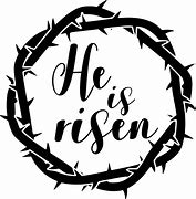 Image result for He Is Risen SVG Free