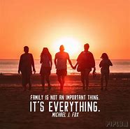 Image result for True Family Quotes Sayings