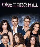 Image result for One Tree Hill TV Series