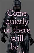 Image result for RoboCop Sayings