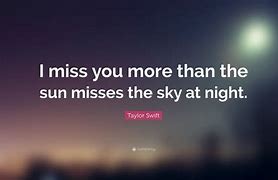 Image result for I Miss You More than Life