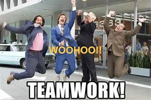 Image result for Team Work Motivation Meme