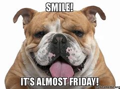 Image result for Happy Thursday Almost Friday Meme