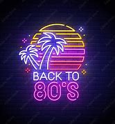 Image result for Back to the 80s