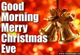 Image result for Merry Christmas Eve Morning