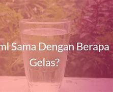 Image result for Setengah Gelas Berapa Ml