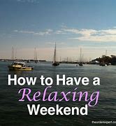 Image result for Have a Relaxing Rainy Weekend