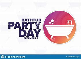 Image result for Bathtub Party Day Meme