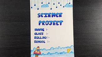 Image result for First Page for Science Project File