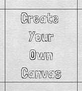 Image result for Make Your Own Canvas Wall Art