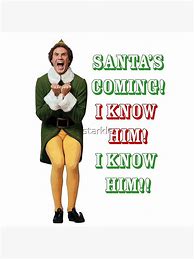 Image result for Elf Santa's Coming