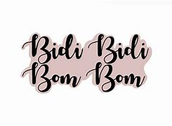 Image result for Bidi Bom