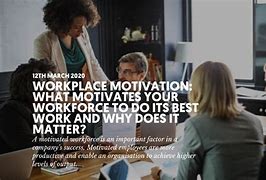 Image result for Motivation to Do Good Work