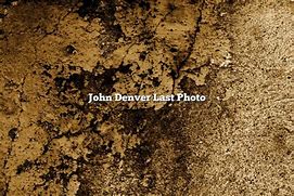 Image result for Last Photo of John Denver