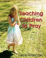 Image result for Parents Teaching Children to Pray