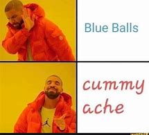 Image result for Blue Ball Walk Meme