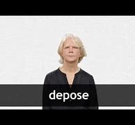 Image result for Definition for Depose