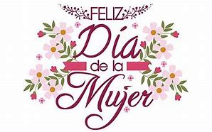 Image result for Feliz DIA Mujer Bonita