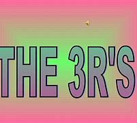 Image result for 3Rs PPT