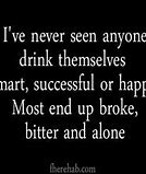 Image result for Anti-Alcohol Quotes