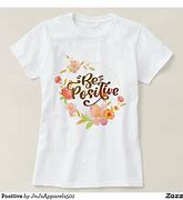 Image result for Positive Outlook T-Shirt