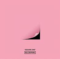 Image result for Black Pink Debut Square One