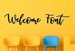 Image result for Welcome Handwriting Font