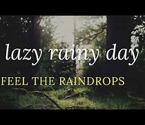 Image result for Lazy Rainy Day