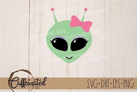 Image result for Free Alien Girly SVG