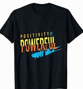 Image result for Positive T-Shirt Women