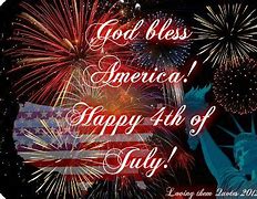 Image result for God Bless America July 4