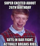 Image result for 26 Birthday Meme