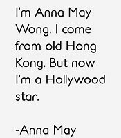 Image result for Anna May Wong Quotes