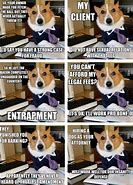 Image result for Dog Attorney Meme