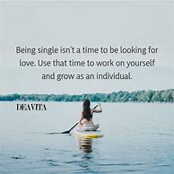 Image result for Inspirational Quotes About Being Single