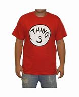 Image result for Thing 3 Shirt