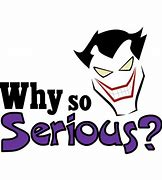 Image result for Why so Serious Sticker