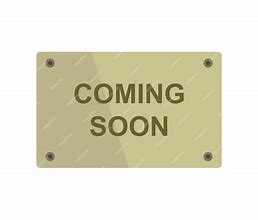 Image result for Coming Soon Sign HD