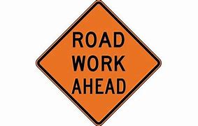 Image result for Road Construction Ahead Sign