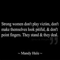 Image result for Quotes About Victim Mentality