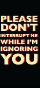 Image result for When People Ignore You Quotes