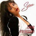 Image result for Selena Quintanilla Amor Prohibido Album